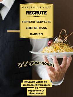 Annonce de recrutement au Garden Ice Café pour serveurs, chefs de rang et barman, avec contact pour envoyer CV.